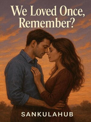 cover image of We Loved Once, Remember?